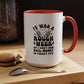 Coffee Mug - Rough Week Quote - 11oz, 15oz